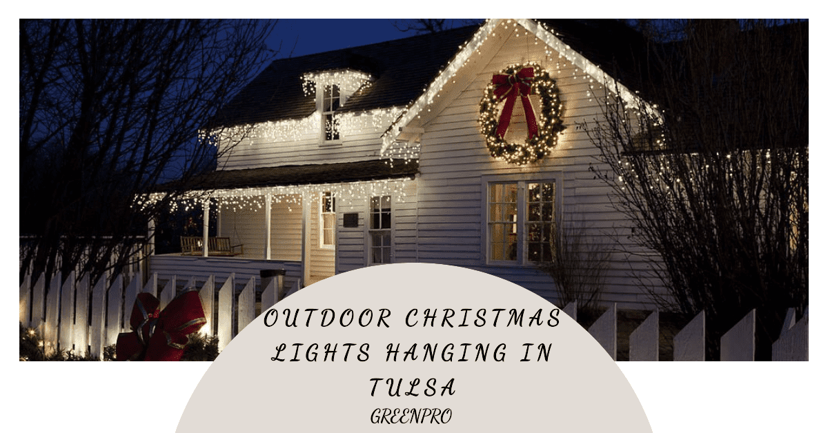 Outdoor Christmas Lights Installation In Tulsa Your Dream Festival